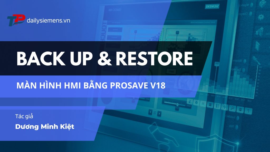 Backup and restore màn hình HMI bằng Prosave V18