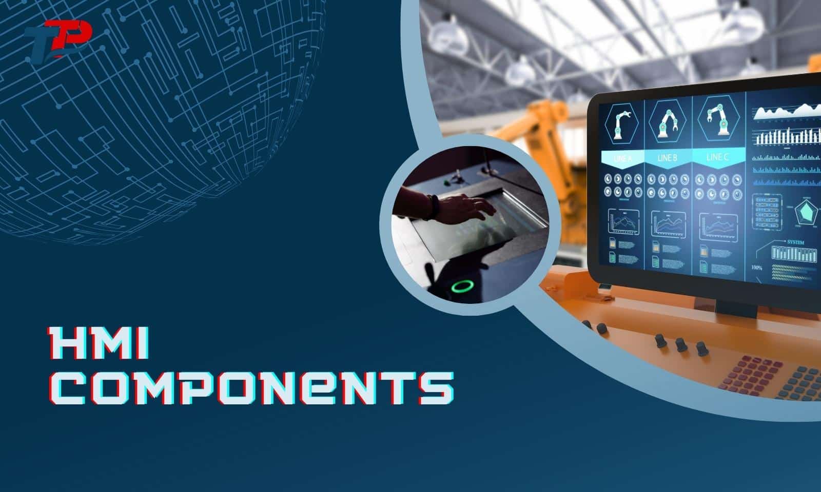 HMI Components, thiết bị được ứng dụng rộng rãi