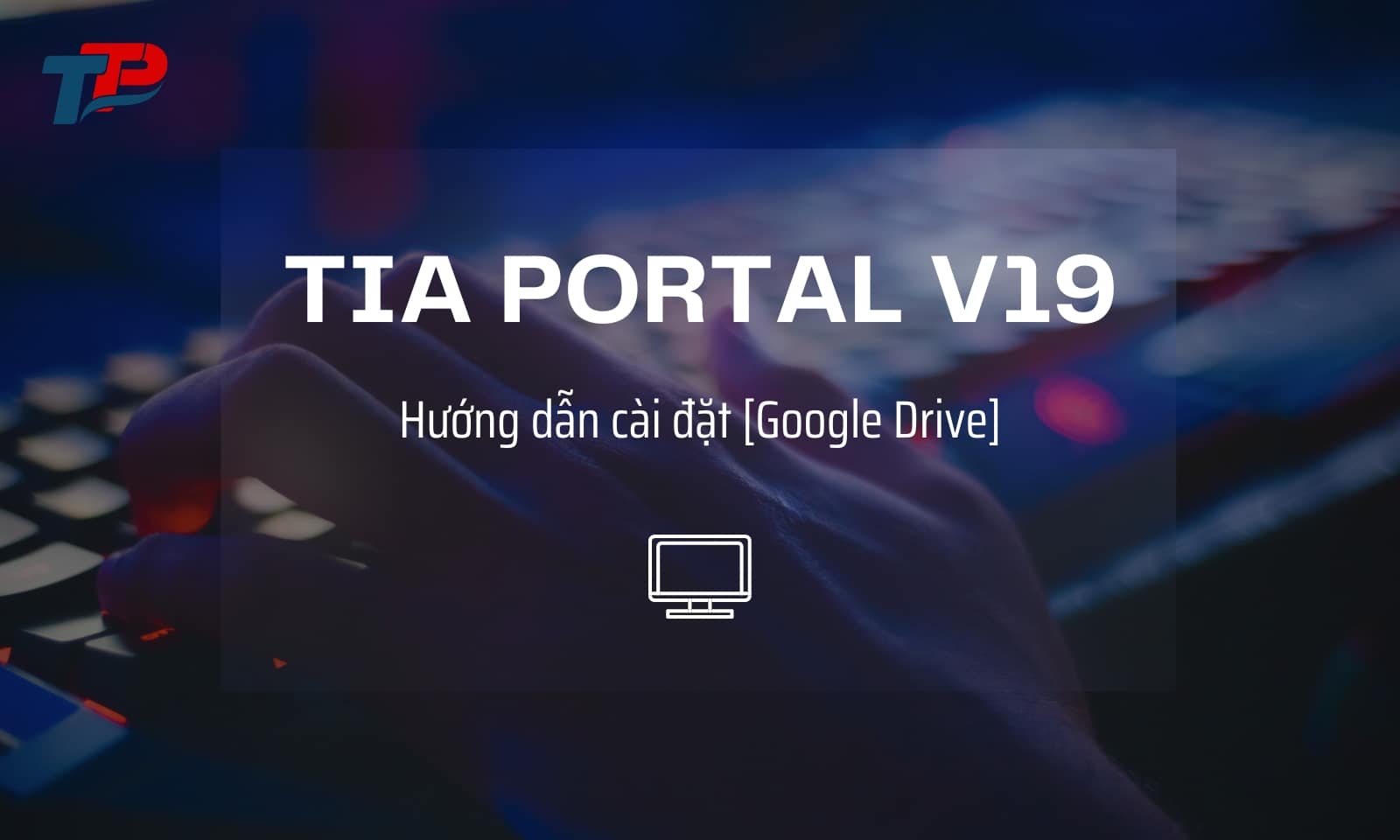 Phần mềm TIA Portal V19