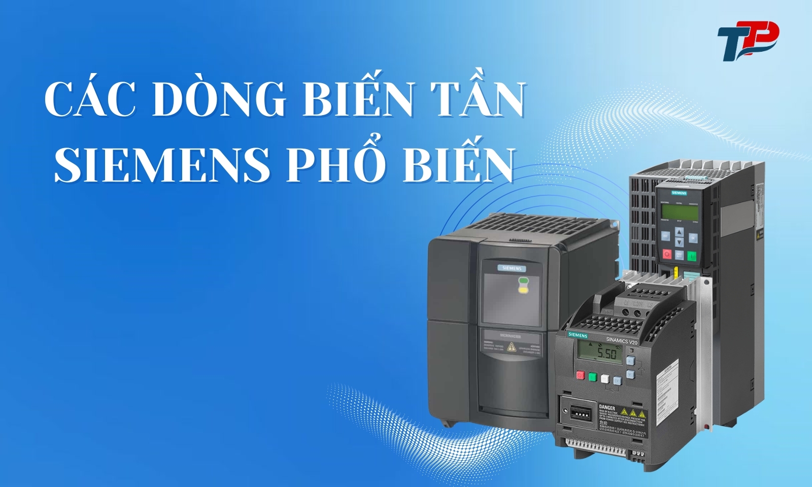 So sánh các dòng biến tần Siemens phổ biến hiện nay