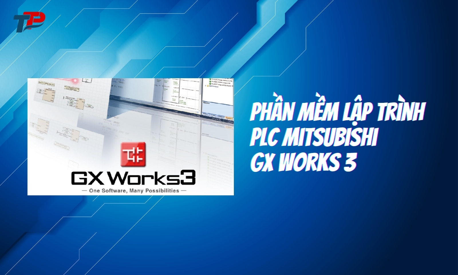 Phần mềm lập trình PLC Mitsubishi GX Works 3