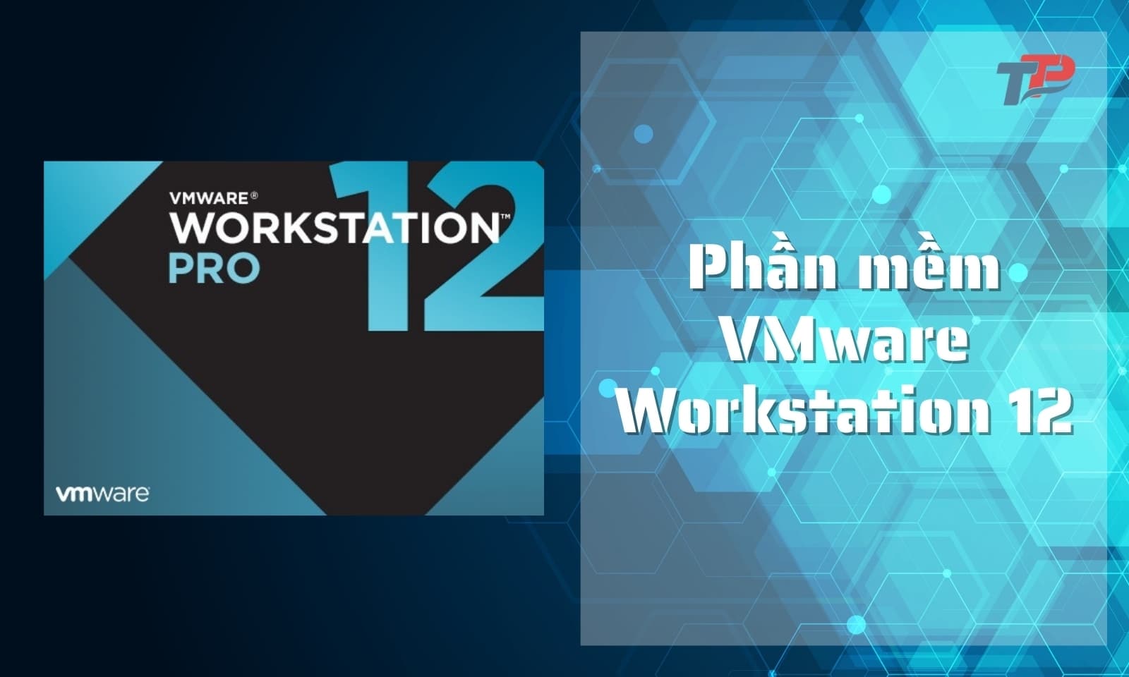 Phần mềm VMware Workstation 12 full