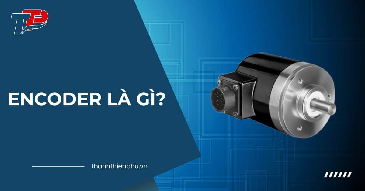 Encoder là gì? Nguyên lý hoạt động, phân loại và ứng dụng Encoder