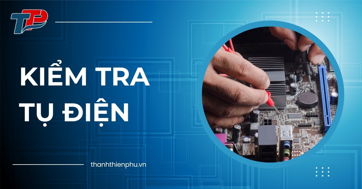 Kiểm tra tụ điện