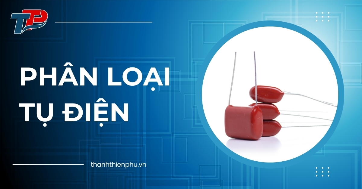 Phân loại tụ điện
