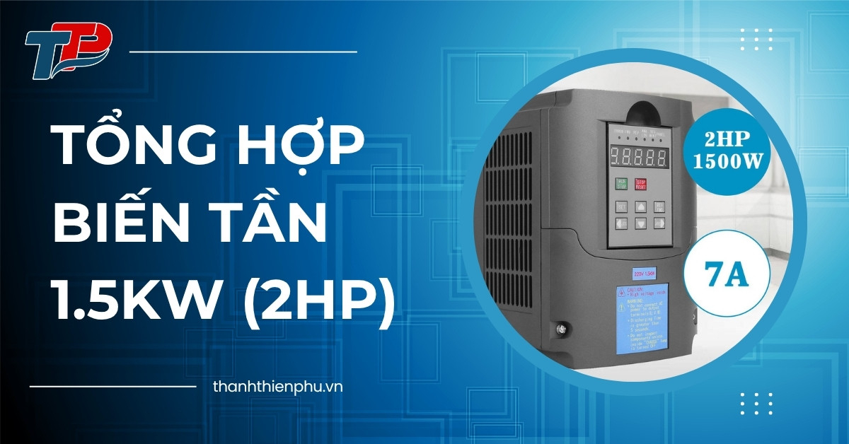 Tổng hợp biến tần 1.5kW (2HP)