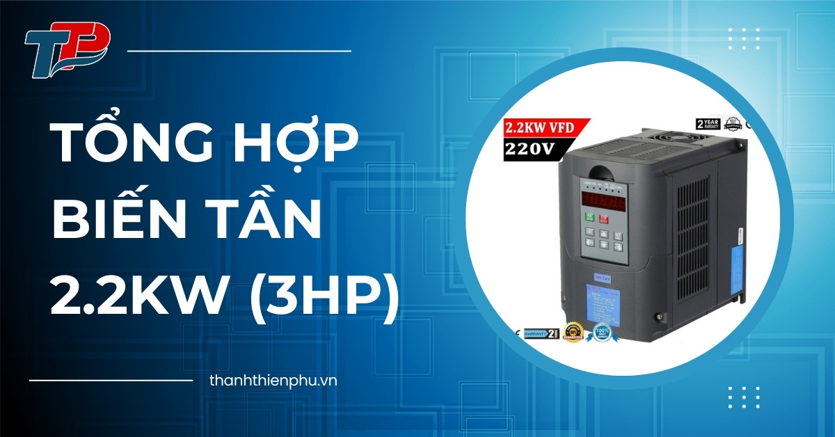 Tổng hợp biến tần 2.2kW (3HP)