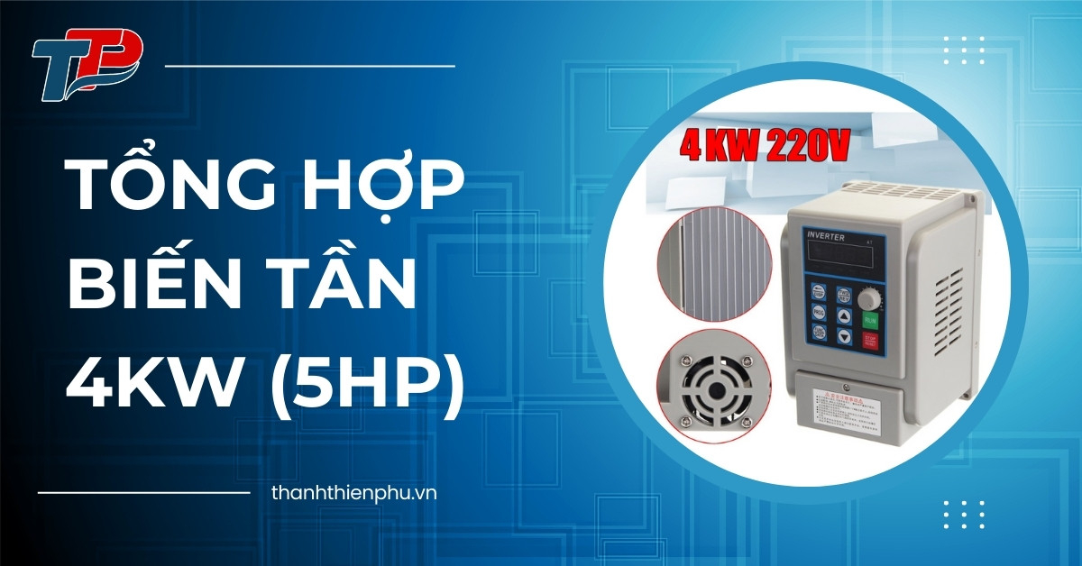 Tổng hợp biến tần 4kW (5HP)