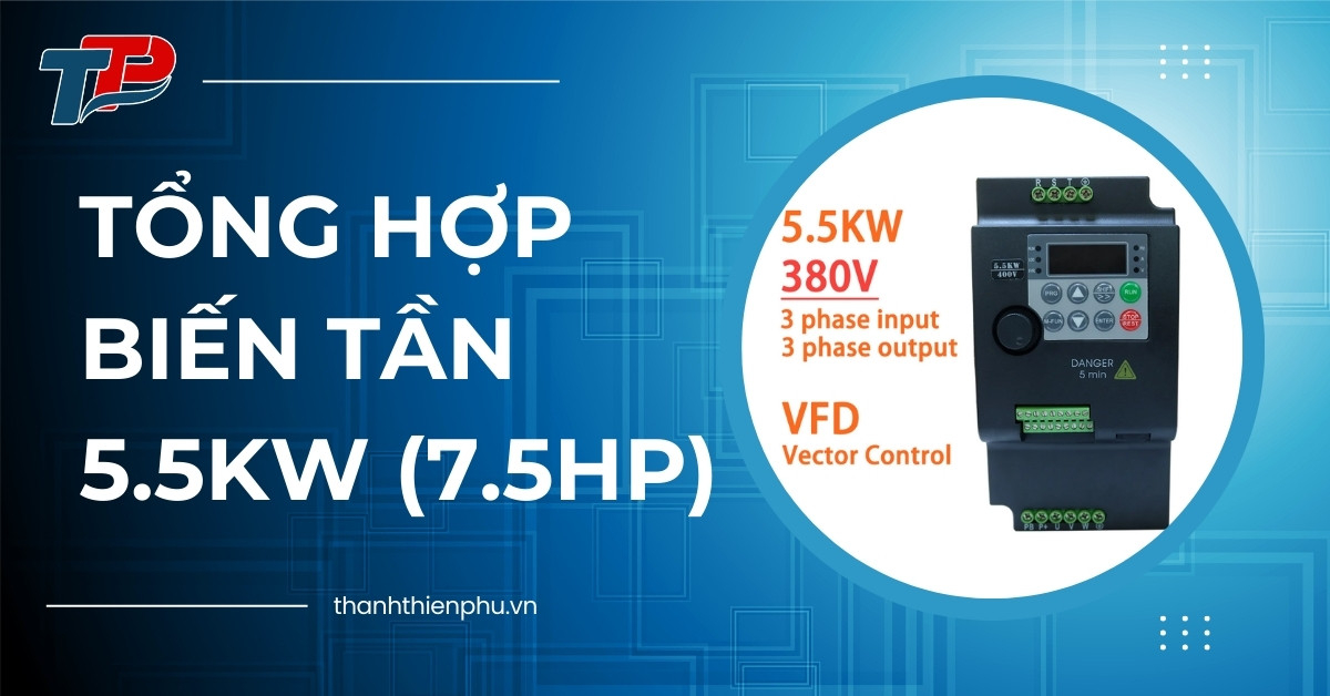 Tổng hợp biến tần 5.5kW (7.5HP)